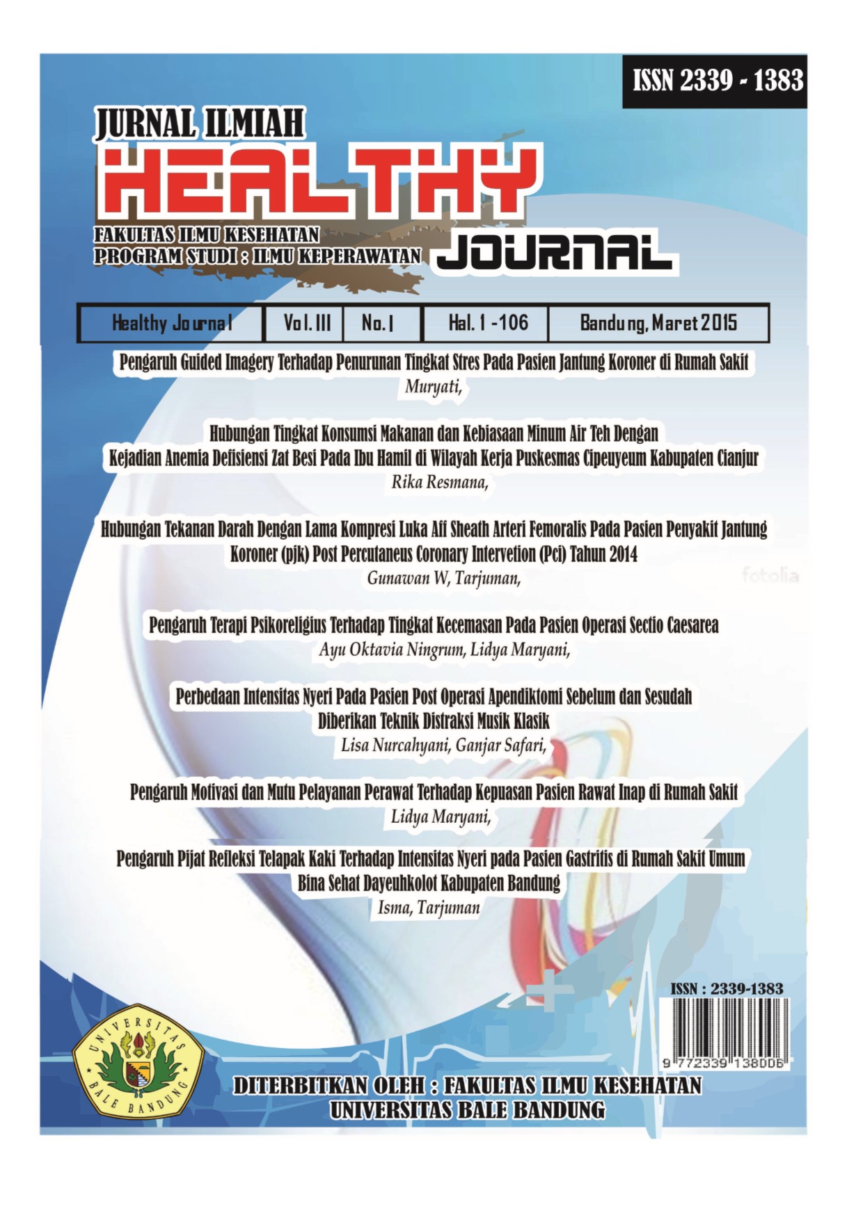 					View Vol. 3 No. 1 (2015): HEALTHY JOURNAL | Jurnal Ilmiah Ilmu Kesehatan
				